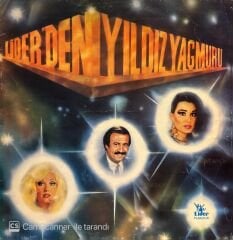 Lider'den Yıldız Yağmuru - Selami Şahin, Gönül Akkor, Bülent Ersoy – Lider'den Yıldız Yağmuru LP