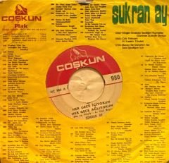 Şükran Ay - Sevemedim Kara Gözlüm / Her Gece İçiyorum Her Gece Ağlıyorum 45'lik