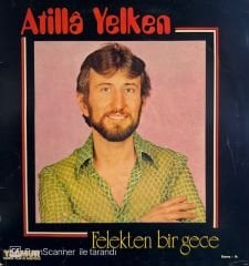 Atilla Yelken – Felekten Bir Gece LP