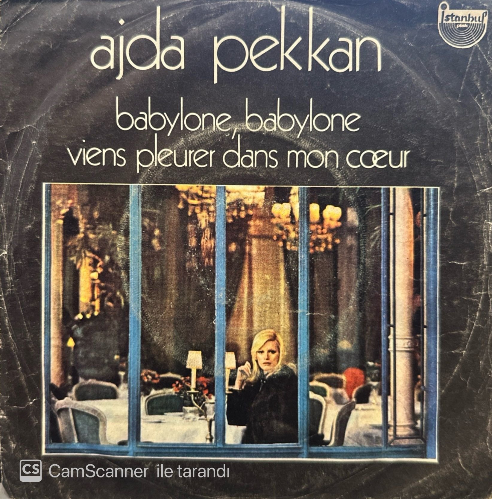 Ajda Pekkan - Babylone Babylone / Viens Pleurer Dans Mon Coeur 45lik