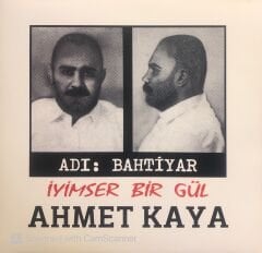 Ahmet Kaya – Adı: Bahtiyar - İyimser Bir Gül LP