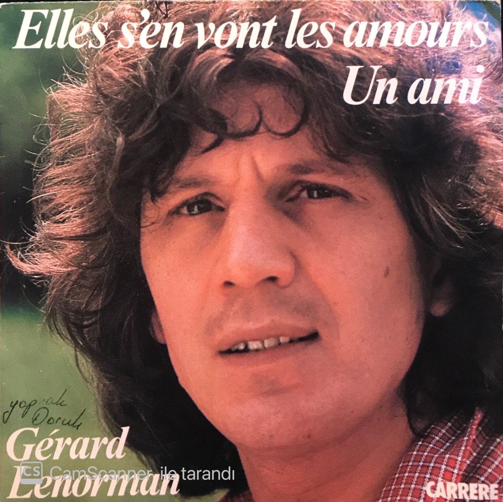 Gerard Lenorman - Elles S'en Vont Les Amours / Un Ami 45'lik