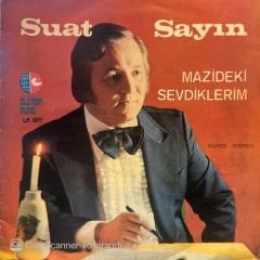 Suat Sayın – Mazideki Sevdiklerim LP