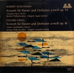 Robert Schumann / Edvard Grieg, Berliner Philharmoniker • Monique Haas • Adrian Aeschbacher • Eugen Jochum • Leopold Ludwig – Konzert Für Klavier Und Orchester A-moll Op. 54 / Konzert Für Klavier Und Orchester A-moll Op. 16 LP