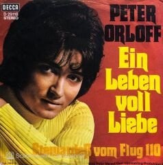 Peter Orloff - Ein Leben Voll Liebe / Stewardeb Vom Flug 110 45lik