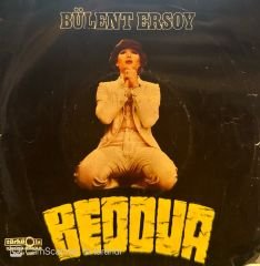 Bülent Ersoy - Beddua / İşte Bizim Hikayemiz 45'lik