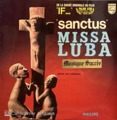 Les Troubadours Du Roi Baudouin – Missa Luba - Messe Des Savanes (De La Bande Originale Du Film ''If...'' ''Sanctus'') LP