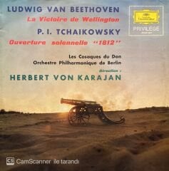 Beethoven*, Tschaikowsky*, Don Kosaken Chor Serge Jaroff, Berliner Philharmoniker, Herbert von Karajan – Wellingtons Sieg Oder Die Schlacht Bei Vittoria / Ouverture Solennelle »1812« LP