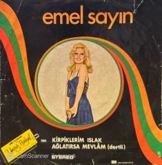 Emel Sayın - Kirpiklerim Islak / Ağlatırsa Mevlam 45'lik