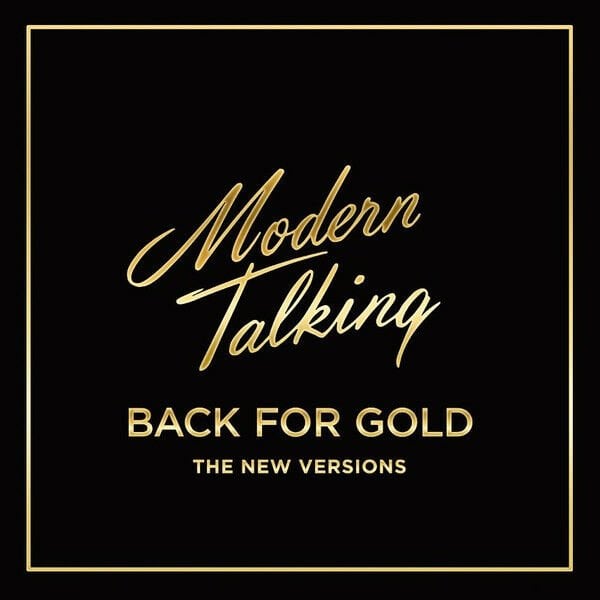 Modern Talking – Back For Gold - The New Versions LP