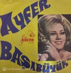 Ayfer Başıbüyük - Kadehler Sırdaşım / Mor Elbise 45'lik