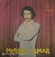 Mersinli İsmail - Nazlanma / Gurbet Türküsü 45'lik