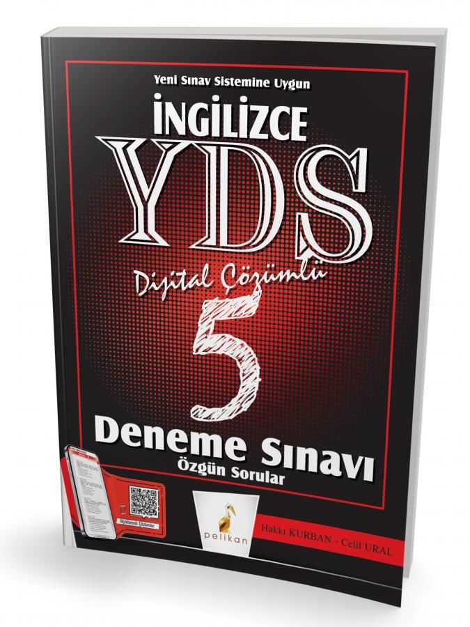 Pelikan İngilizce YDS Çözümlü 5 Deneme Sınavı Özgün Sorular - Açıklamalı Çözümler