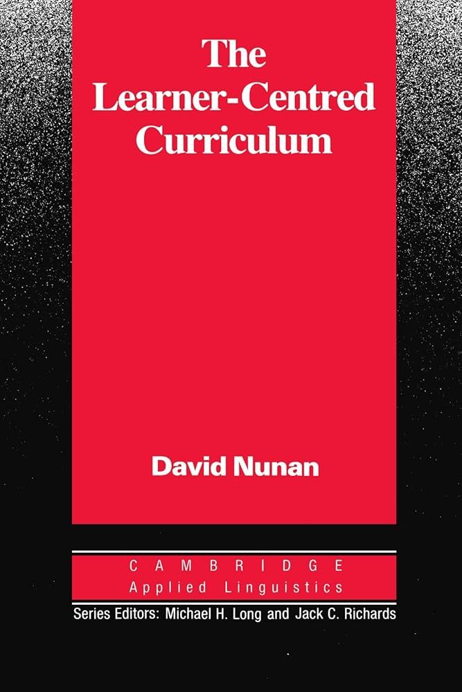 The Learner-Centred Curriculum: A Study in Second Language Teaching