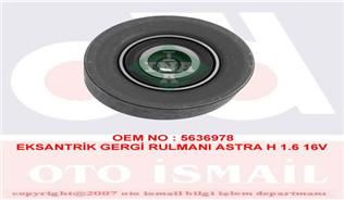 EKSANTRİK AVARA GERGİ RULMANI ASTRA G-ASTRA H-J-VECTRA C-INSIGNIA-MERIVA-ZAFIRA 1.6-1.6T-1.8 16V Z16XEP-XER-A16LET-XER-B16XER-INA-24436052-5636978-71739801