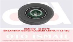 EKSANTRİK AVARA GERGİ RULMANI ASTRA G-ASTRA H-J-VECTRA C-INSIGNIA-MERIVA-ZAFIRA 1.6-1.6T-1.8 16V Z16XEP-XER-A16LET-XER-B16XER-INA-24436052-5636978-71739801