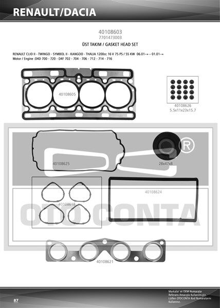 ÜST TAKIM CONTA KEÇELİ CLIO II-TWNG 1.2 16V D4D 700/720-D4F 702/704-OTOCONTA 40108603-7701473003