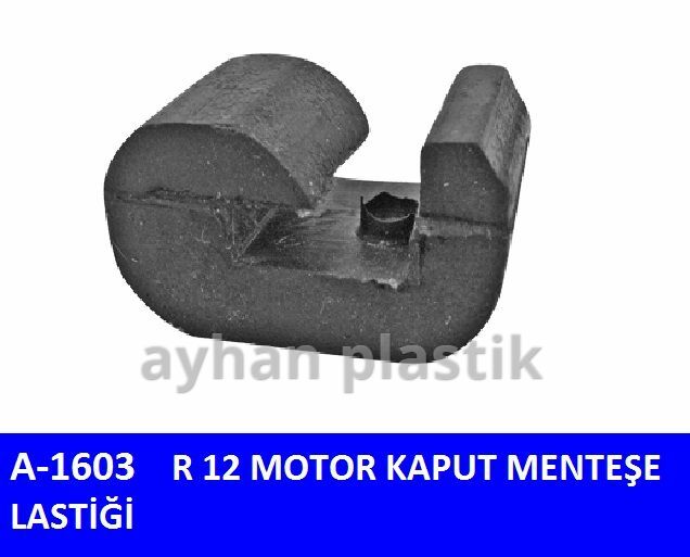 MOTOR KAPUT MENTEŞE LASTİĞİ R12-AYHAN A1603
