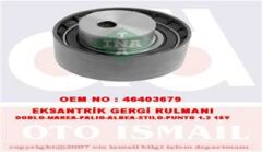 EKSANTRİK GERGİ RULMANI FIAT 500 08 500L 12 500X 14 BRAVA 98 02 BRAVO II 07 14 DOBLO 10 EGEA 15 LINEA 07 PUNTO 09 1.2 1.4 1.4 T-JET-INA-46403679-55248394-73503128