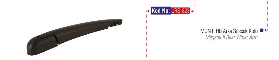 ARKA SILECEK KOLU MGN II HB-HYUNDAI I10 05-09 -CLIO HB 14 DOKKER PANELVAN 2017 ÇİFT KAPILI-URS 823-7701054823-9881007001