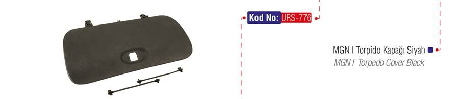 TORPİDO KAPAĞI SİYAH MGN-URS 776-7700839776