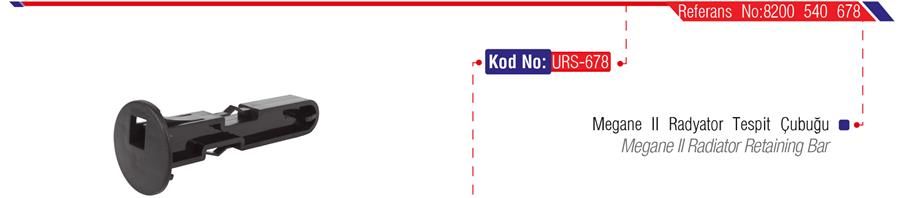 RADYATÖR TESPİT ÇUBUĞU MGN II AT-URS 678-8200139654-8200540678