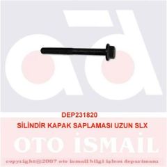 SİLİNDİR KAPAK SAPLAMASI UZUN SLX-DEPAR 1820-4469751-4469752-46430687