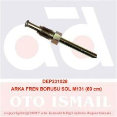 ARKA FREN BORUSU SOL M131 DKŞ 60 cm-DEPAR 1028