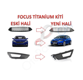 Ford Focus Titanium Ön Panjur Ve Sis Far Çerçeve Kiti 2014-2018