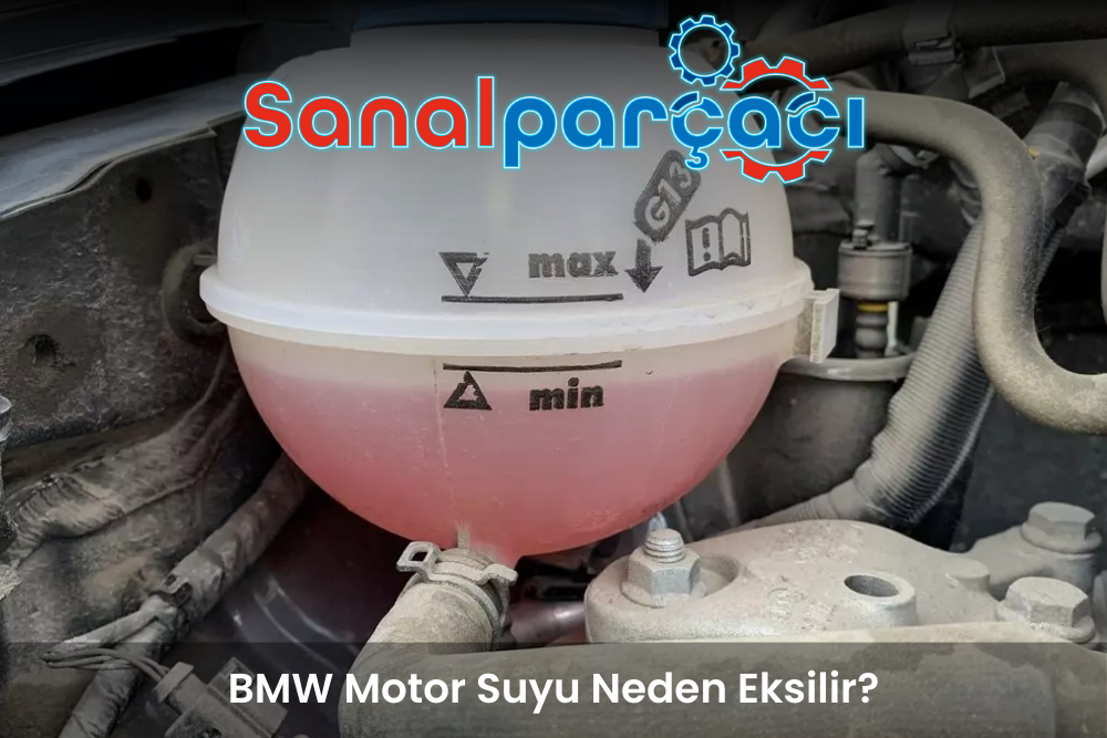BMW Motor Suyu Neden Eksilir?