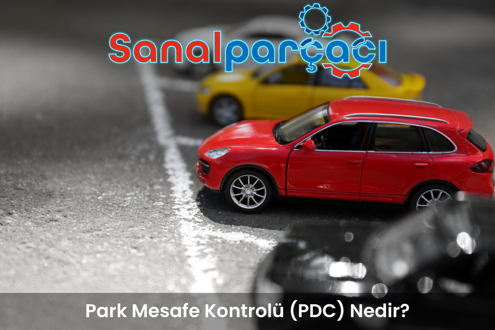 Park Mesafe Kontrolü (PDC) Nedir?