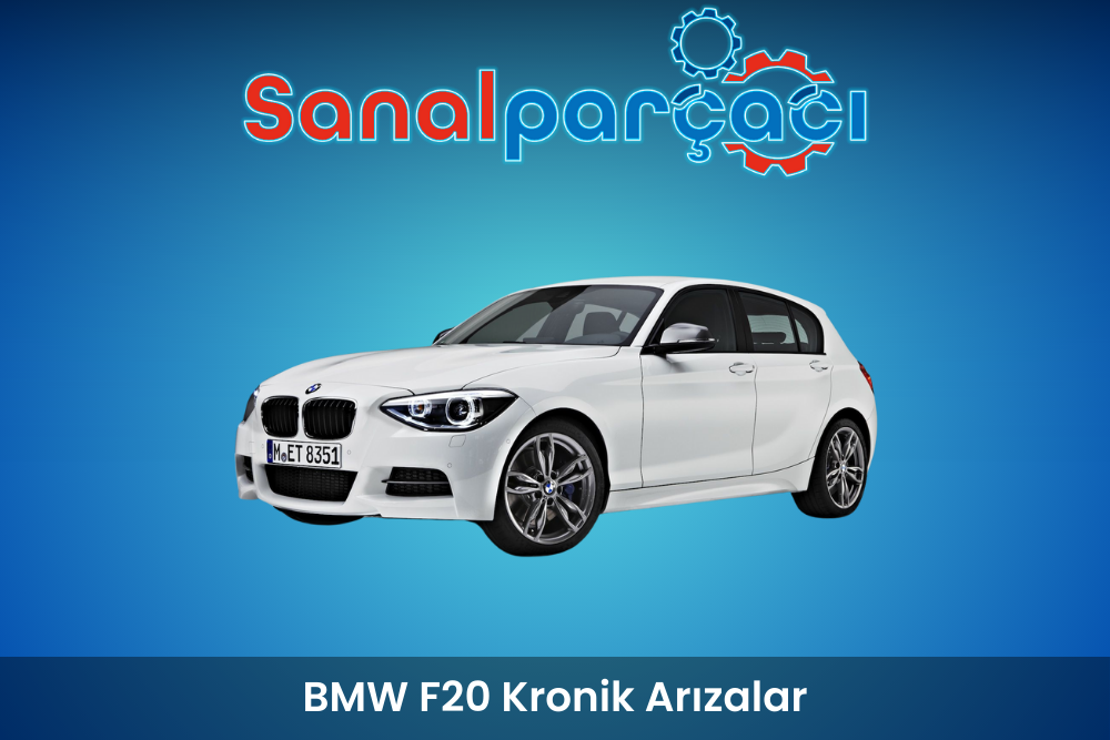 BMW F20 Kronik Arızaları