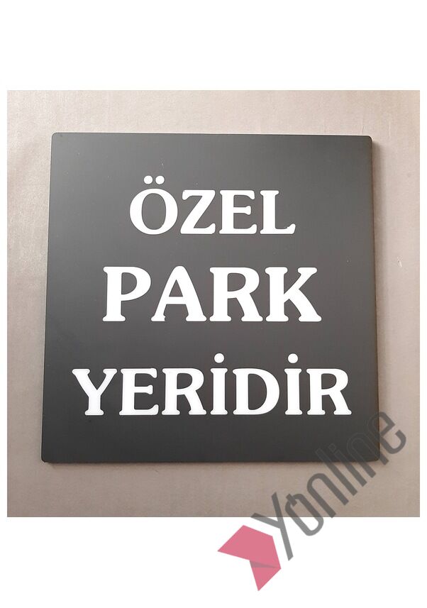 Özelleştirilebilir Park Yeridir Tabelası