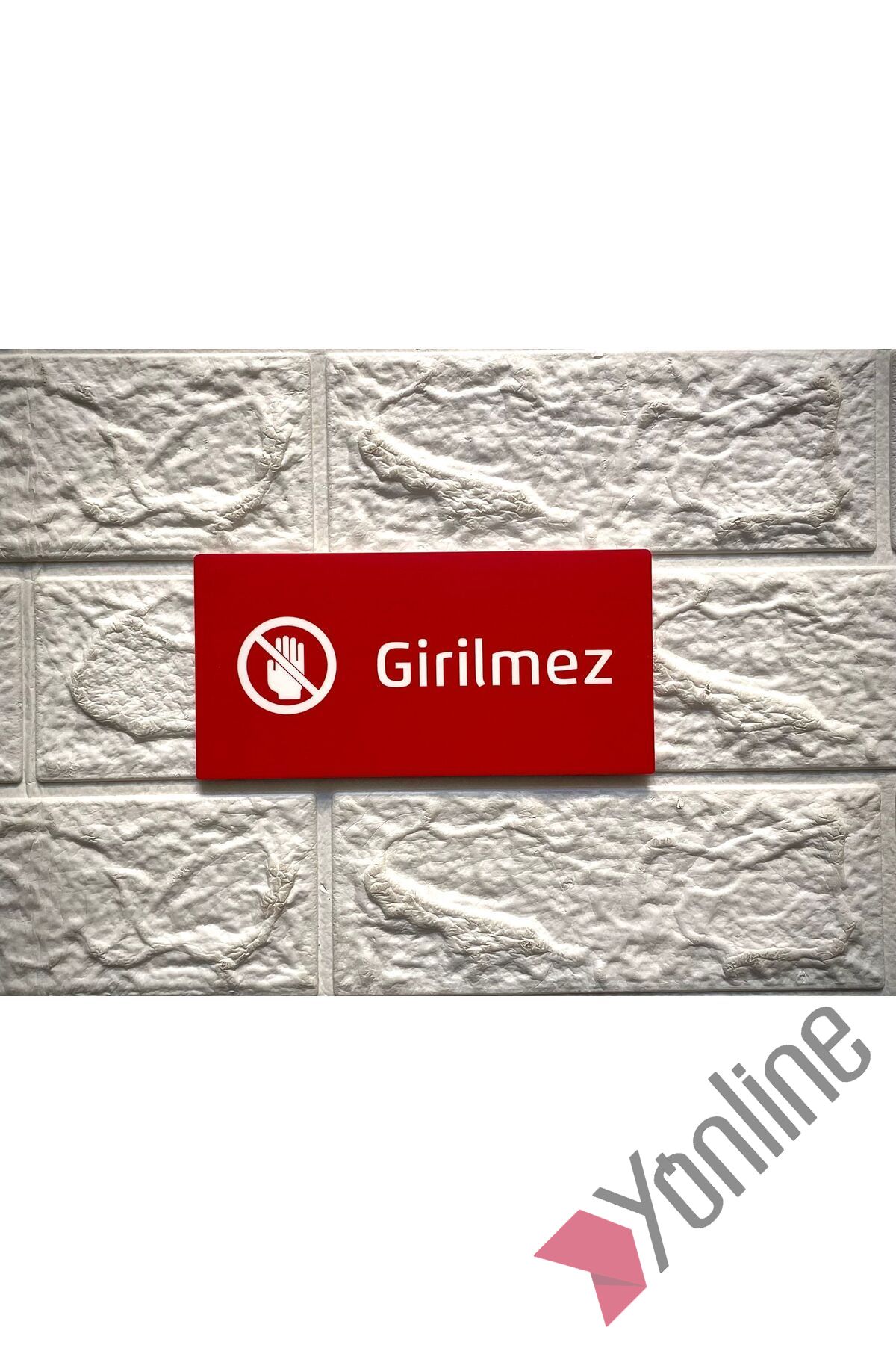 Girilmez Uyarı Levhası