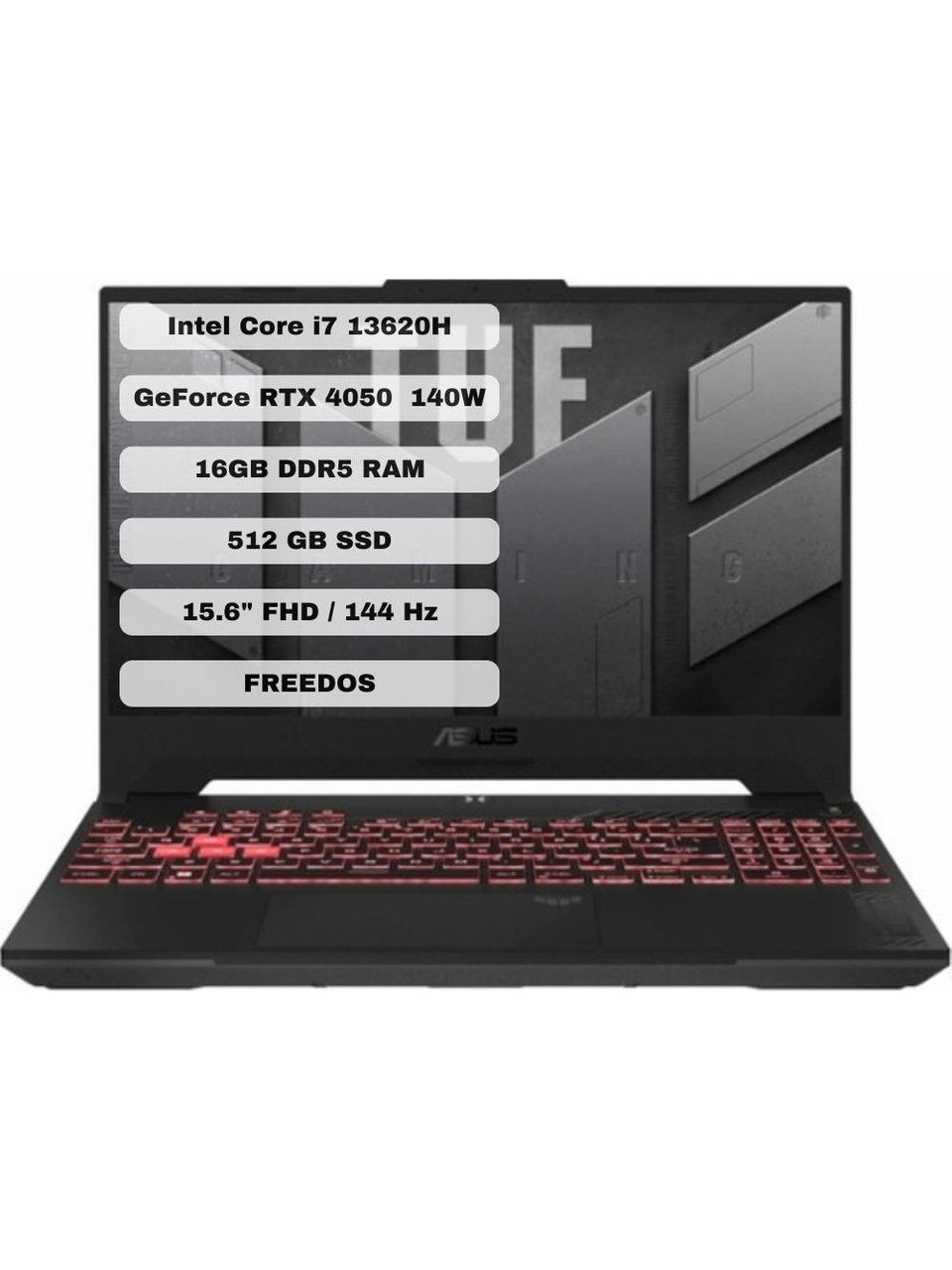 Asus TUF Gaming F15 FX507VU-LP141 Intel Core i7 13620H 16GB 512GB SSD RTX4050-140 WATT Freedos 15.6'' 144 Hz FHD