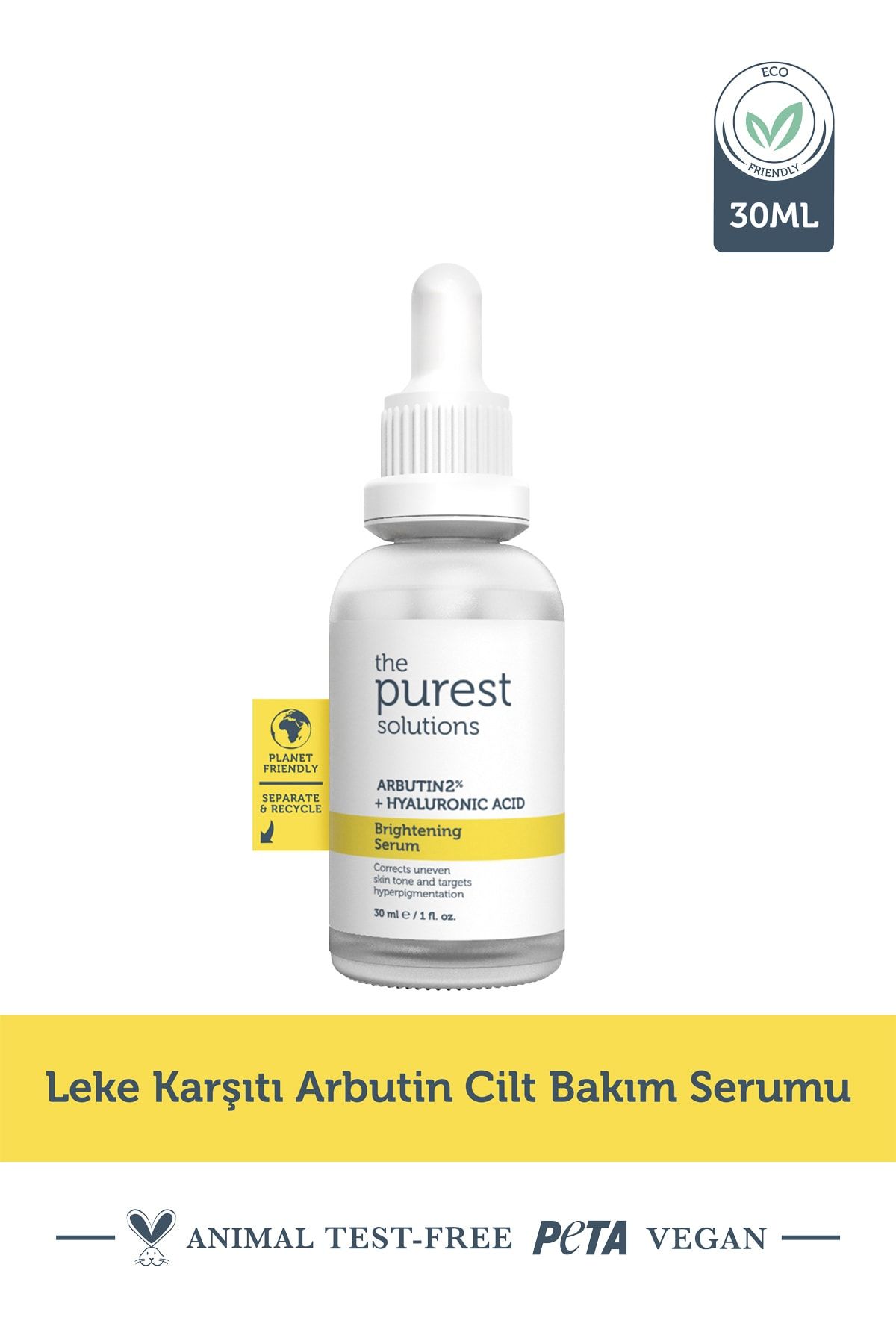 The Purest Solutions Arbutin Leke Giderici ve Cilt Tonu Eşitleyici Cilt Bakım Serumu 30 ml (Arbutin 2% + Hyaluronic Acid)
