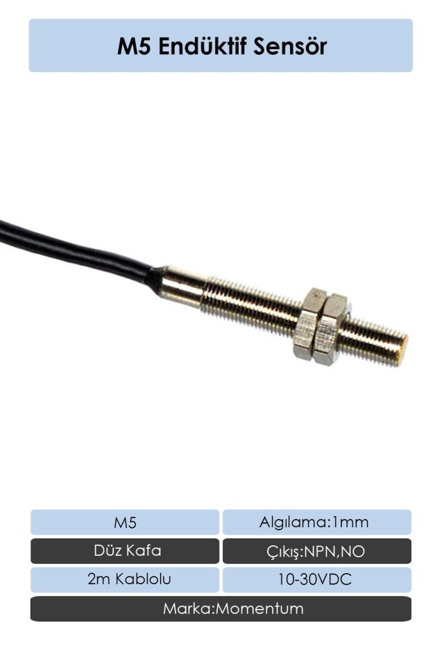 Momentum Sensör Endüktif M5 1mm Düz Kafa 2m Kablo NPN NO LM5-3001NA