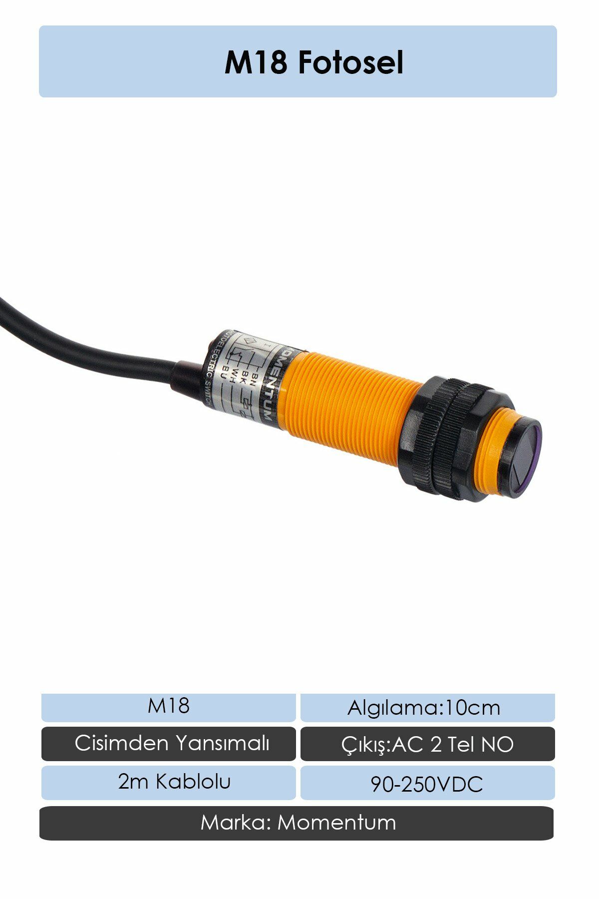 Momentum Fotosel M18 10cm Cisimden 2m Kablo AC 2 Tel NO G18-2A10A