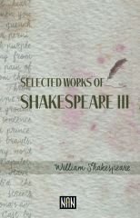 Selected Works of Shakespeare III | Williaam Shakespeare