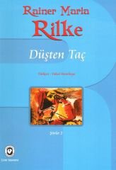 Düşten Taç | Rainer Maria Rilke