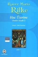 Hac Üzerine | Rainer Maria Rilke