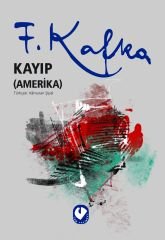 Kayıp (Amerika) | Franz Kafka