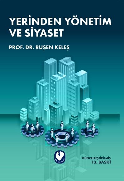 Yerinden Yönetim ve Siyaset | Ruşen Keleş