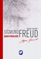 Aşkın Psikolojisi | Sigmund Freud