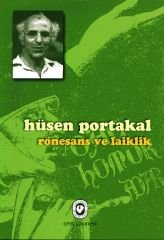 Rönesans ve Laiklik | Hüsen Portakal