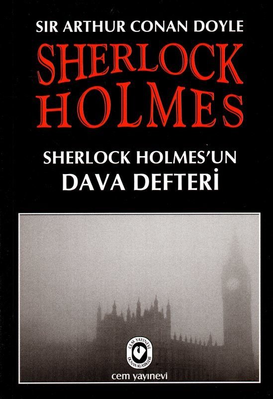 Sherlock Holmes'un Dava Defteri | Sir Arthur Conan Doyle