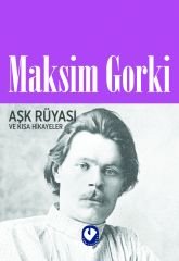 Aşk Rüyası | Maksim Gorki