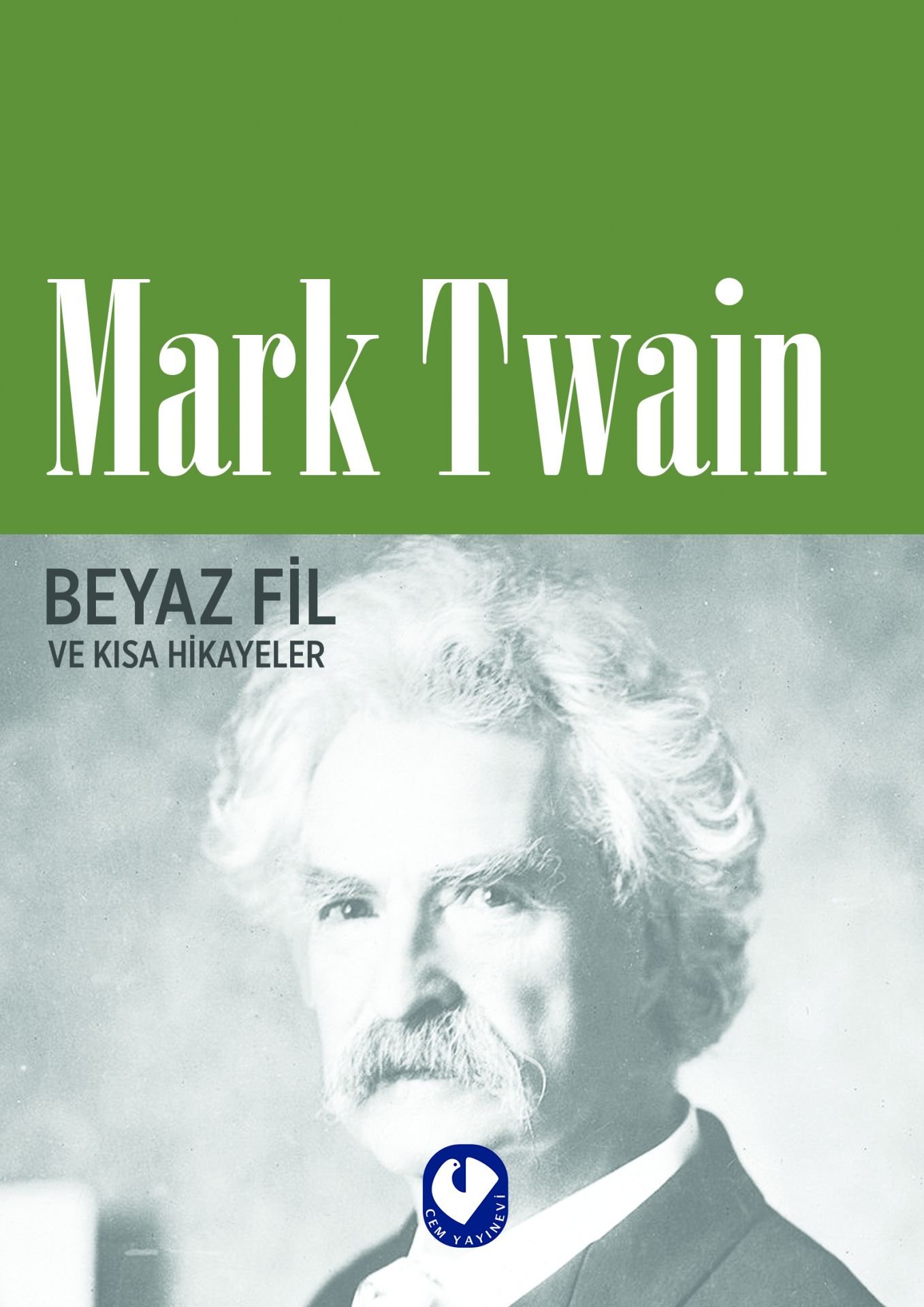 Beyaz Fil ve Kısa Hikayeler | Mark Twain