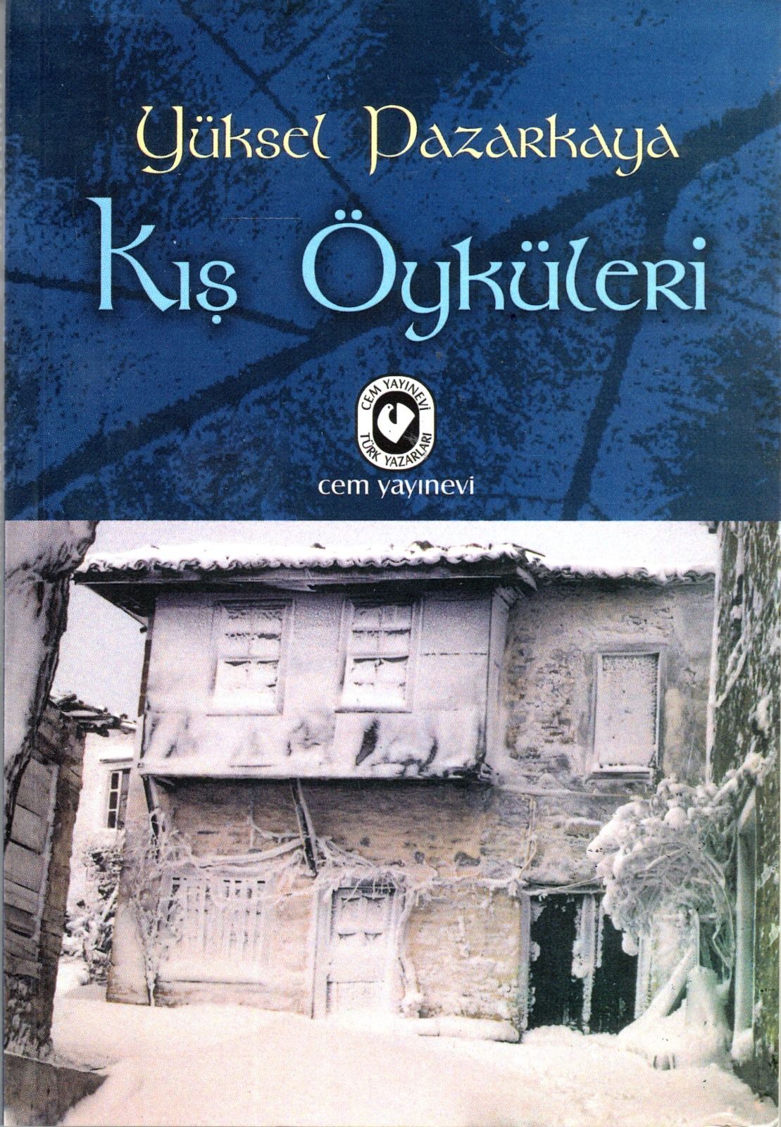 Kış Öyküleri | Yüksel Pazarkaya