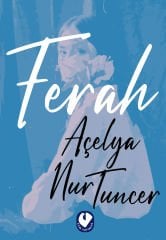Ferah | Açelya Nur Tuncer